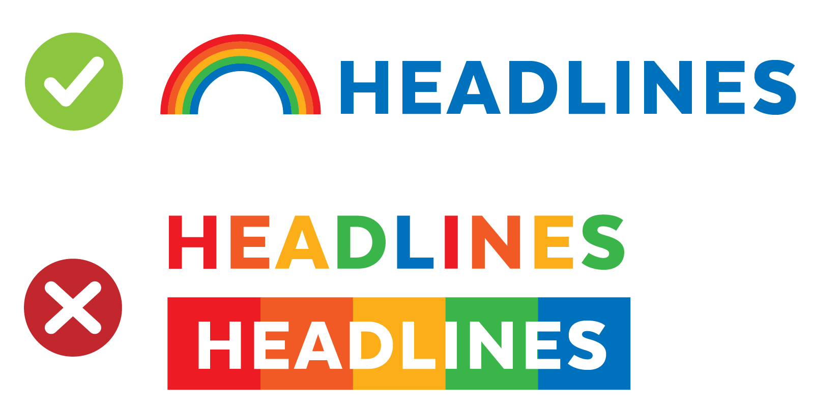The word HEADLINES in a single color with a rainbow icon, marked correct, and in rainbow letters, marked wrong.