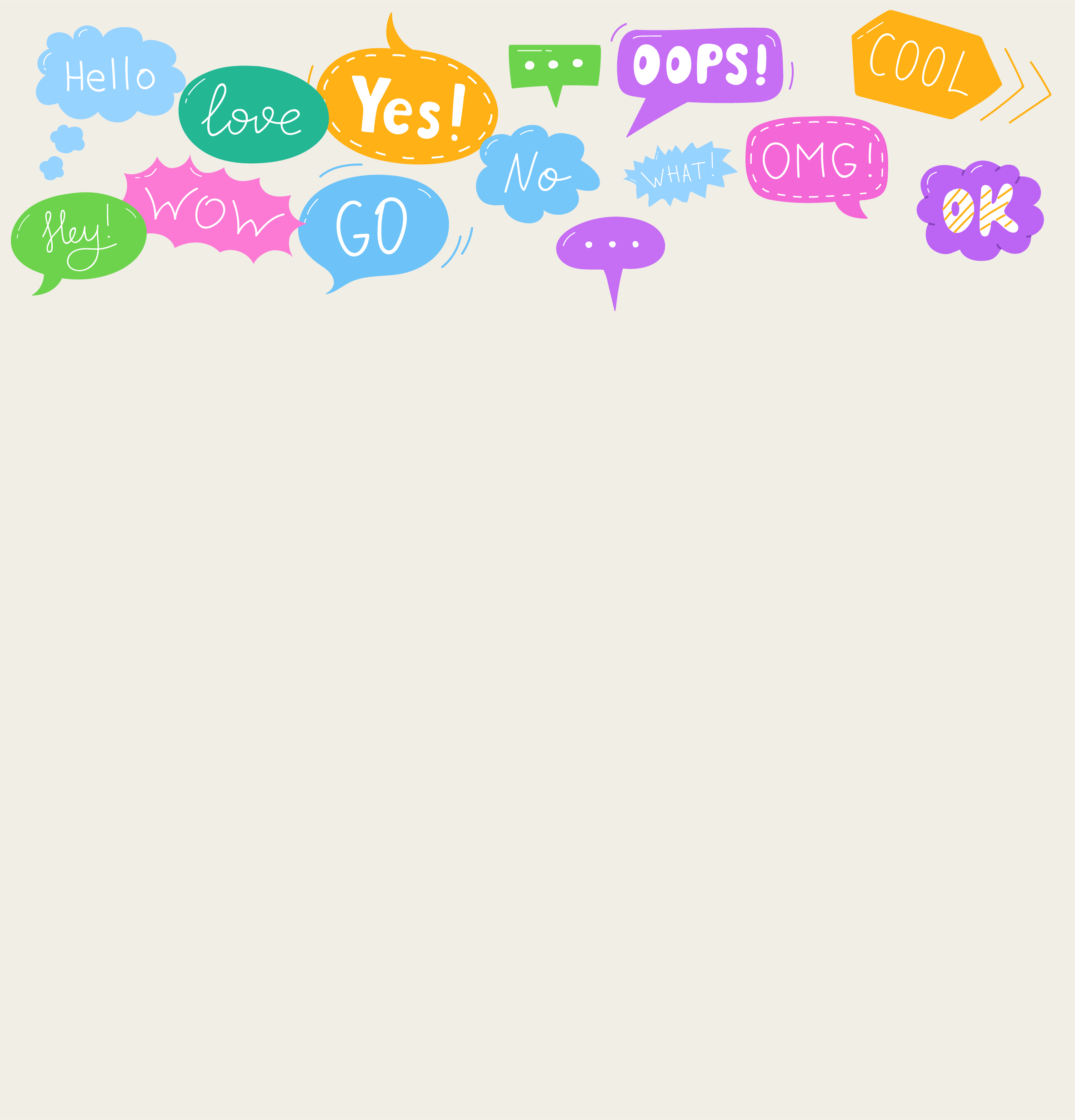 Colorful speech bubbles with words like Hello, Yes!, Wow, Oops! and OMG! in different sizes and styles.
